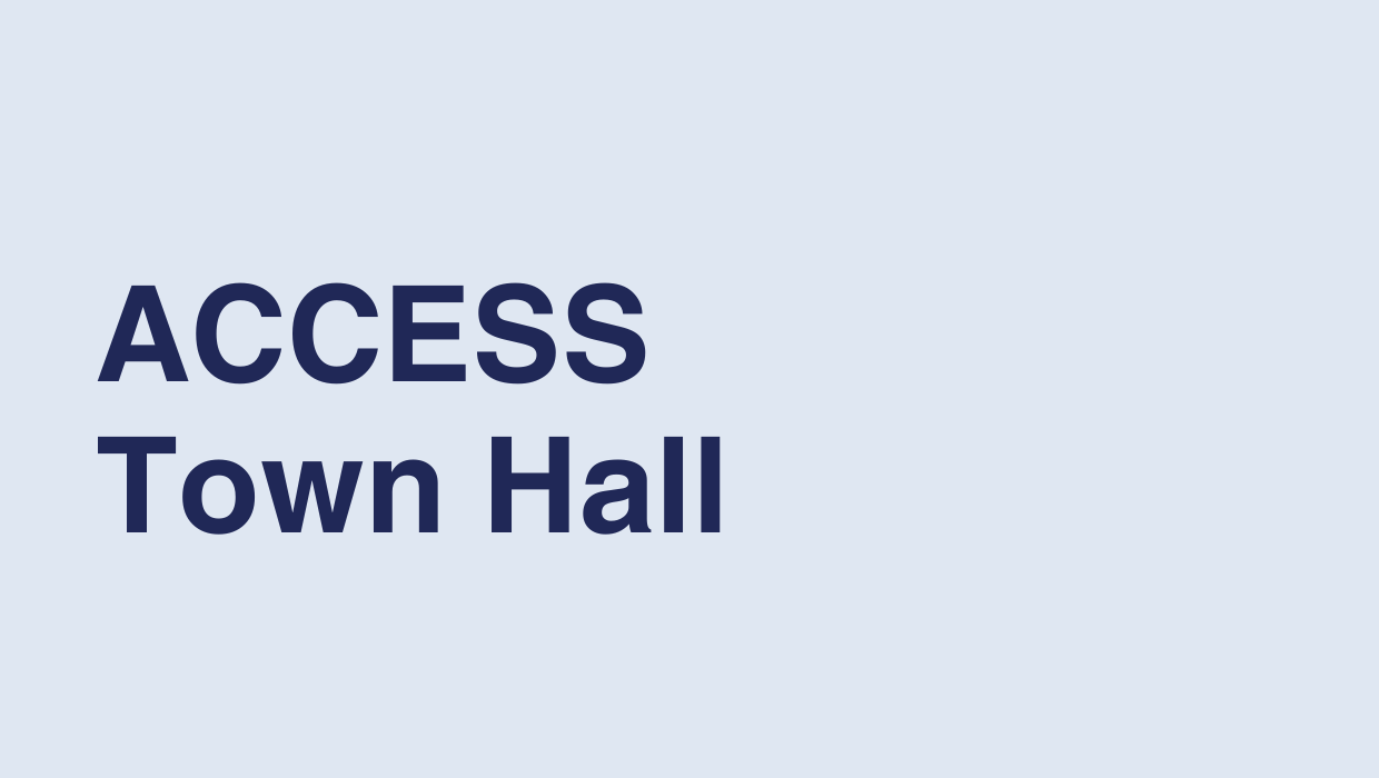 ACCESS Town Hall – September 28, 2023